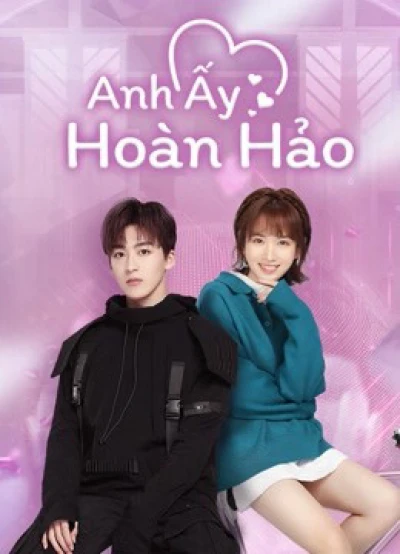 Anh Ấy Hoàn Hảo - Love Crossed (2021)