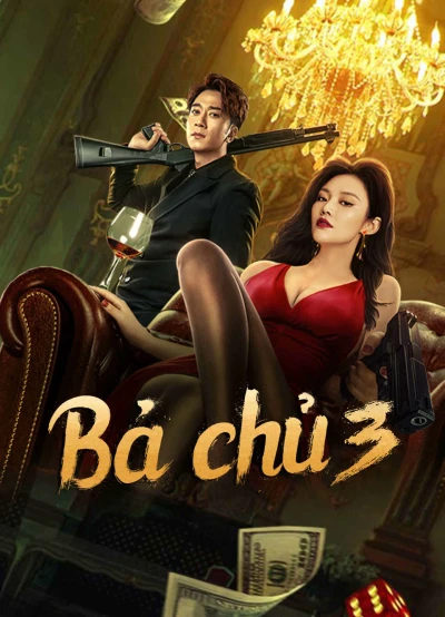 Bà Chủ 3 - Queen of Triads 3