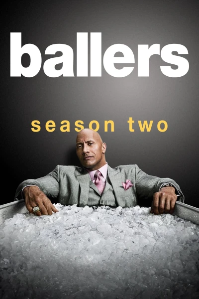 Cầu Thủ Bóng Bầu Dục (Phần 2) - Ballers (Season 2)