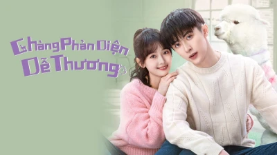 Chàng Phản Diện Dễ Thương - Cute Bad Guy