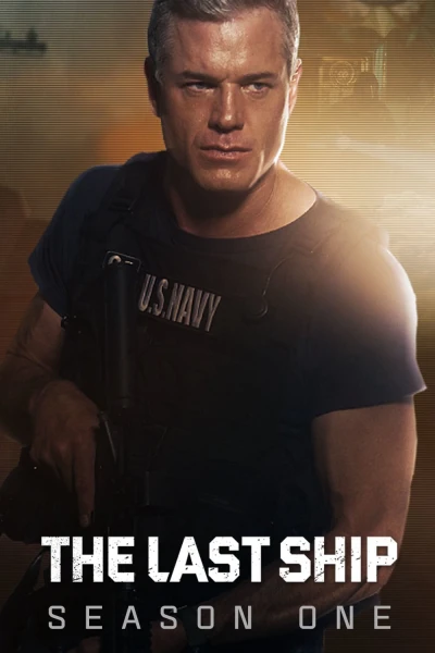 Chiến Hạm Cuối Cùng (Phần 1) - The Last Ship (Season 1)