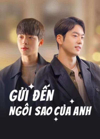 Gửi Đến Ngôi Sao Của Anh - To My Star