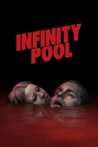 Hồ Bơi Vô Cực - Infinity Pool (2023)