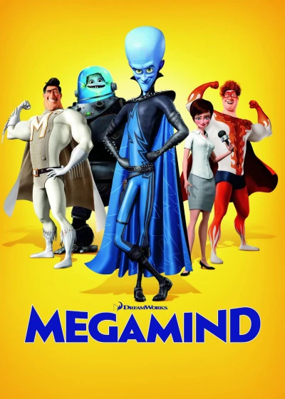 Kẻ Xấu Đẹp Trai - Megamind