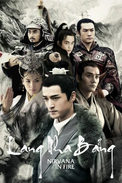 Lang Nha Bảng - Nirvana in Fire (2015)