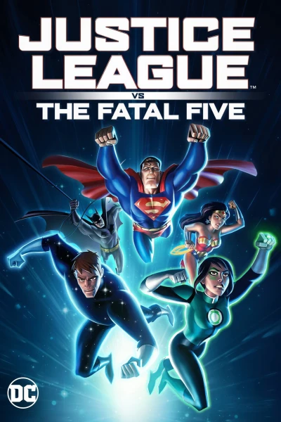 Liên Minh Công Lý Đối Đầu Fatal Five - Justice League vs the Fatal Five