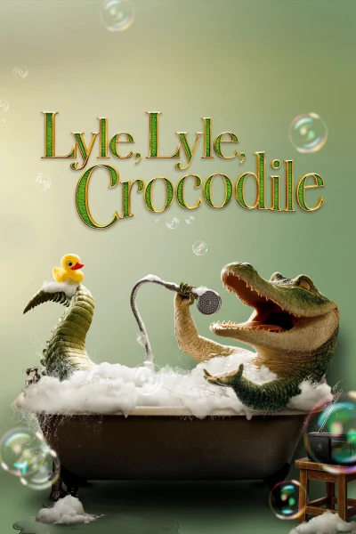 Lyle, Chú Cá Sấu Biết Hát - Lyle, Lyle, Crocodile