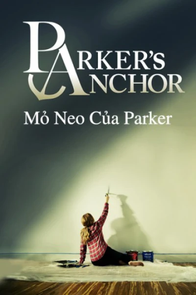 Mỏ Neo Của Parker - Parker's Anchor