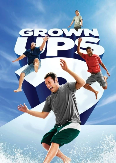 Những đứa trẻ to xác 2 - Grown Ups 2