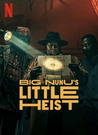 Phi vụ nhỏ của Đại ca Nunu - Big Nunu's Little Heist