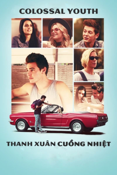 Thanh Xuân Cuồng Nhiệt - Colossal Youth (2018)