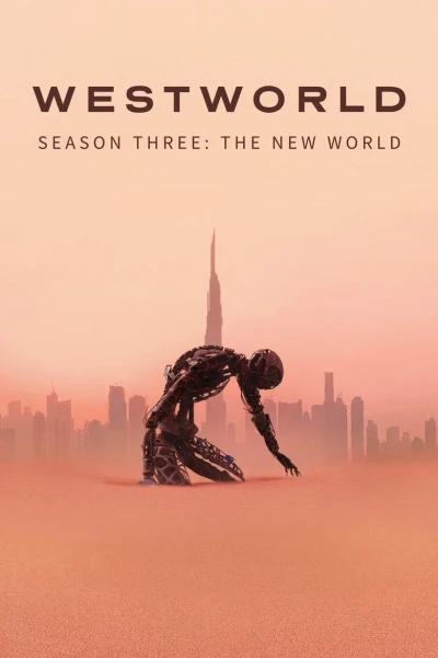 Thế Giới Viễn Tây (Phần 3) - Westworld (Season 3) (2020)