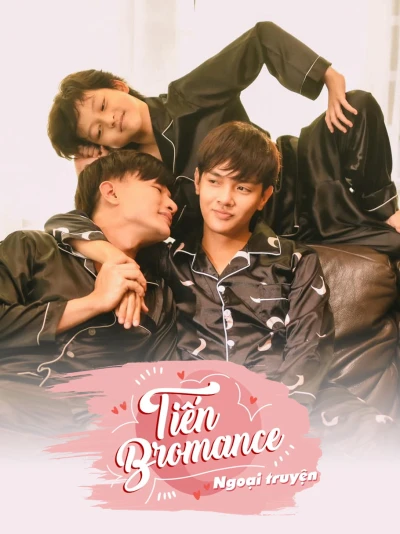 Tiến Bromance - Ngoại Truyện - Double Daddy, Double Happy