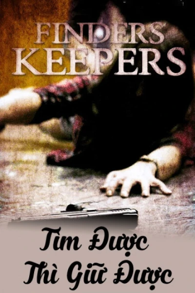 Tìm Được Thì Giữ Được - Finders Keepers