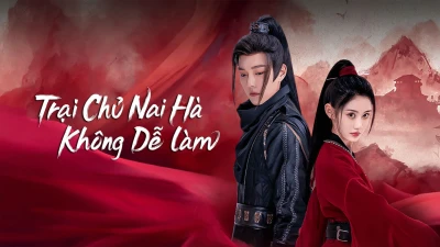 Trại Chủ Nại Hà Không Dễ Làm - Yes, I Am A Spy